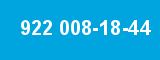 922 008-18-44